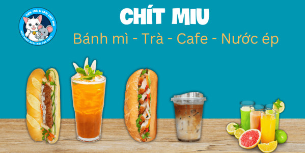 Chít Miu - Bánh Mì Thịt Xiên, Trà & Cafe - Lê Quý Đôn