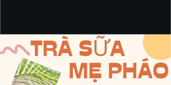 Trà Sữa Mẹ Pháo - Long Bình Tân