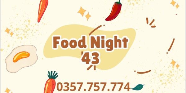FOOD NIGHT 43 - CƠM CHIÊN & MỲ XÀO