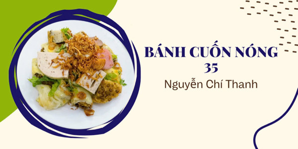 Bánh Cuốn Nóng 35 - Nguyễn Chí Thanh