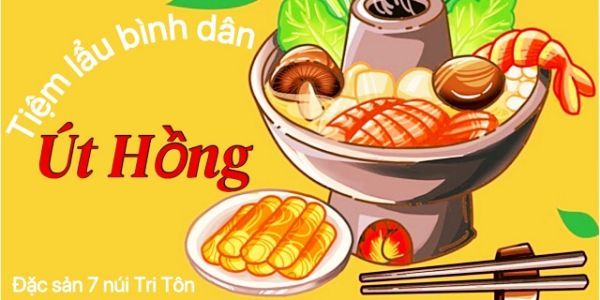 Tiệm Lẩu Út Hồng - Đặc Sản 7 Núi Tri Tôn - Hẻm 11 Đường Nguyễn Văn Linh