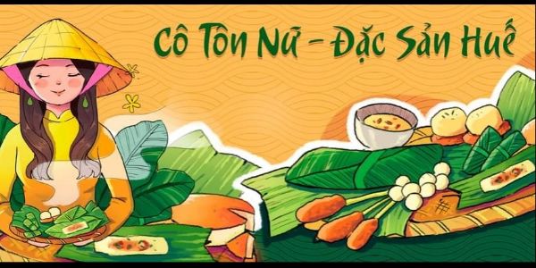 Cô Tôn Nữ - Đặc Sản Huế - 05 Dương Tự Minh