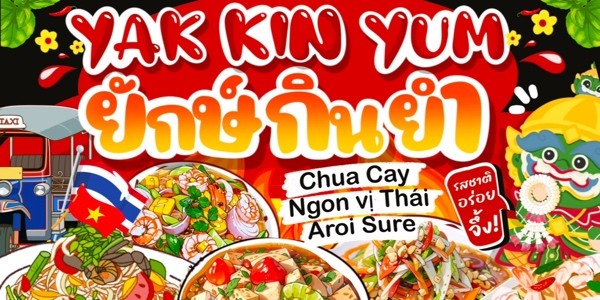 Yak Kin Yum - Gỏi Thái Lan Chua Cay & Hải Sản Sốt Thái