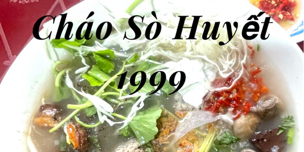 Cháo Sò Huyết 1999 - Hiệp Thành 13