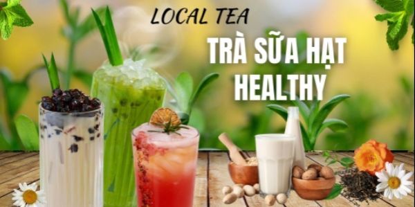 Trà Sữa Hạt Healthy - Local Tea - Triều Khúc