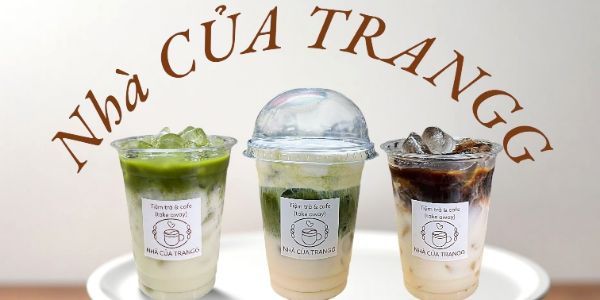 Nhà Của Trangg - Trà & Cafe Take Away