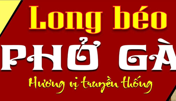 Phở Gà Long Béo - Hoàng Ngân