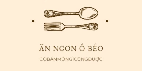 Ăn Ngon Ô Béo - Chính Kinh