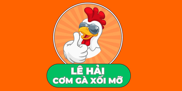 Cơm Gà Xối Mỡ Lê Hải - Bùi Công Trừng