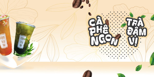 Tiệm Trà Nè - Trà Sữa & Trà Trái Cây - Lê Đức Thọ