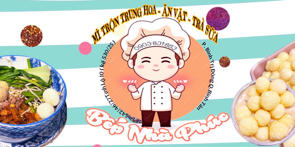 Bếp Nhà Phúc - Mì Trộn & Trà Sữa