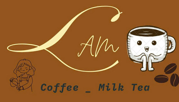 Lam Coffee & Milk Tea - Cafe & Trà Sữa - Trần Thị Kỷ