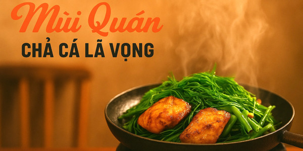 Chả Cá Lã Vọng - Mùi Quán