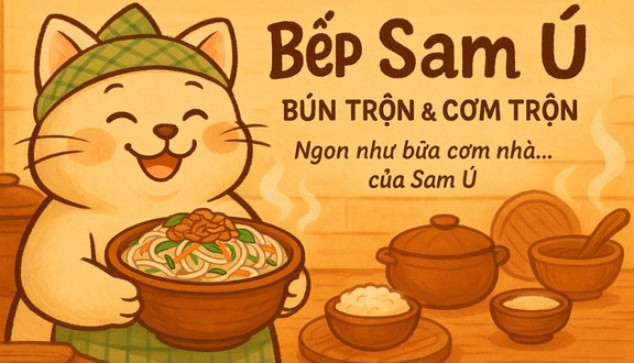 Bếp Sam Ú - Bún Trộn & Cơm Trộn - Ngõ 26 Đặng Việt Châu