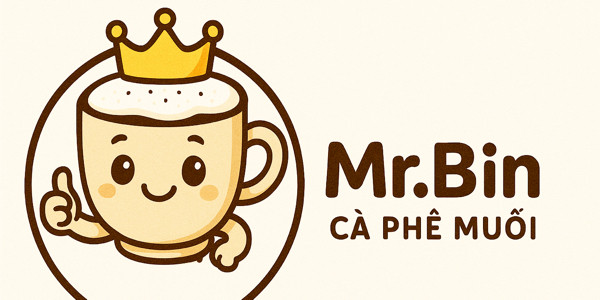 Mr.Bin Coffee - Cà Phê Muối