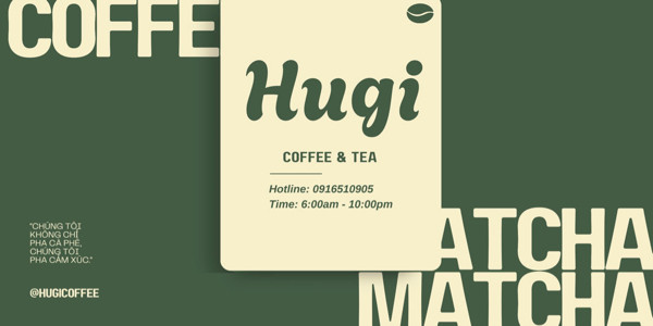 Hugi Coffee - Matcha & Tea - Phan Trung