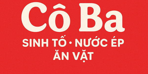 Cô Ba - Sinh Tố, Nước Ép & Ăn Vặt