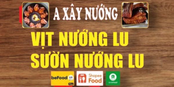 A Xây Nướng - Vịt Nướng Lu & Sườn Nướng Lu