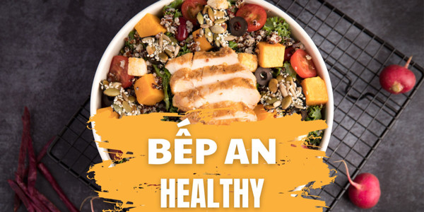 Bếp An Healthy Cần Thơ - Cơm Dinh Dưỡng