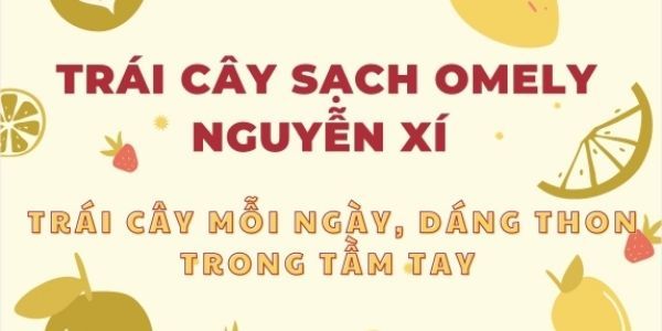 Trái Cây Sạch Omely - Nguyễn Xí