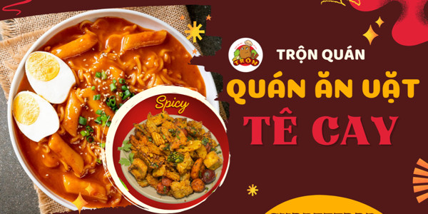 Trộn Quán - Ăn Vặt Tê Cay - Nguyễn Chí Thanh
