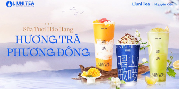 Liuni Tea Nguyễn Xiển - Trà Sữa Quảng Tây Hảo Hạng