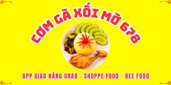 Cơm Gà Xối Mỡ 678 - Dương Đức Hiền