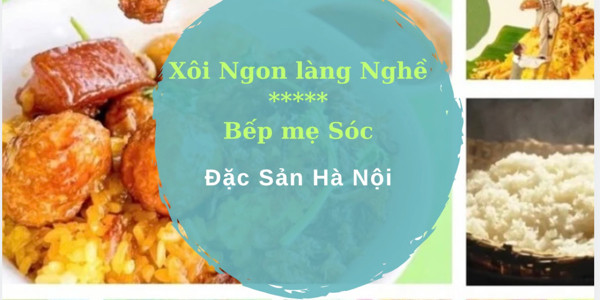 Xôi Ngon Làng Nghề, Đặc Sản Hà Nội - Bếp Mẹ Sóc - Chưng Cư Thanh Niên