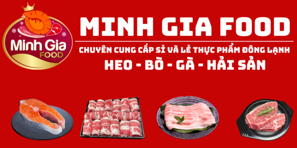 Minh Gia Food - Cung Cấp Thực Phẩm Đông Lạnh Heo, Bò & Hải Sản - Phạm Đức Sơn