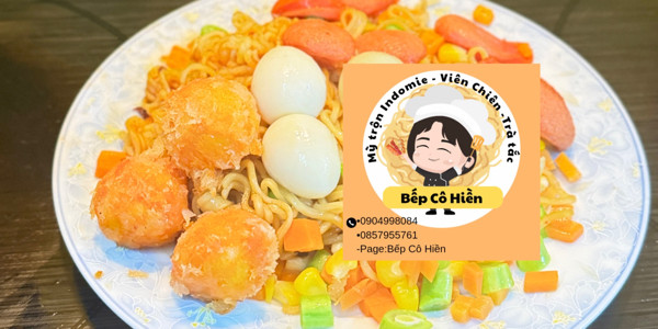 Bếp Cô Hiền - Mỳ Trộn Indomie, Viên Chiên & Trà Tắc