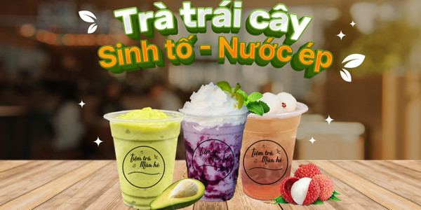 Tiệm Trà Mùa Hè - Nước Ép & Trà Trái Cây - Nơ Trang Long