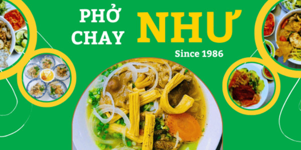 Phở Chay Như - Đa Dạng Món Chay Gia Truyền Từ 1986 - Trương Quyền