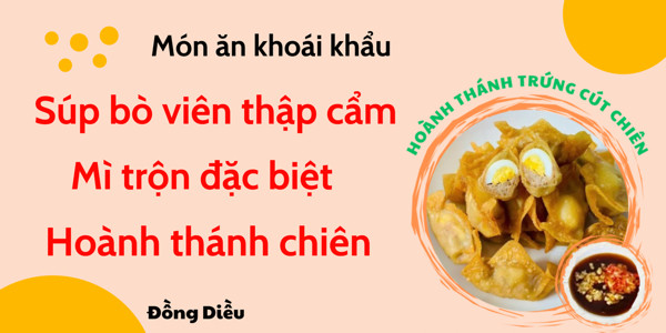 Mì Trộn Siêu Tốc - Hoành Thánh Trứng Cút Chiên