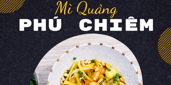 Mì Quảng Phú Chiêm - Man Thiện