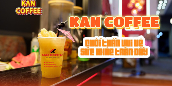 Kan Coffee - Mậu Thân