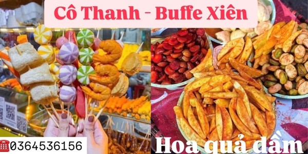 Cô Thanh - Buffet Xiên & Hoa Quả Dầm - Chùa Bộc
