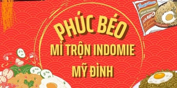 Phúc Béo - Mì Trộn Indomie - Mỹ Đình