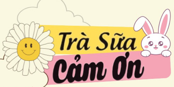 Trà Sữa Cảm Ơn - Tôn Đản