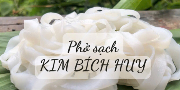 Bánh Phở KIM BÍCH HUY - Khuông Việt