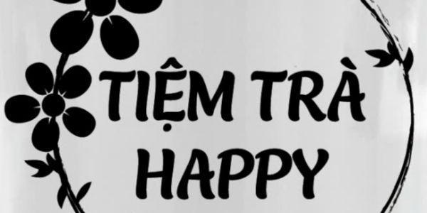 Tiệm Trà Happy - Phạm Thái Bường