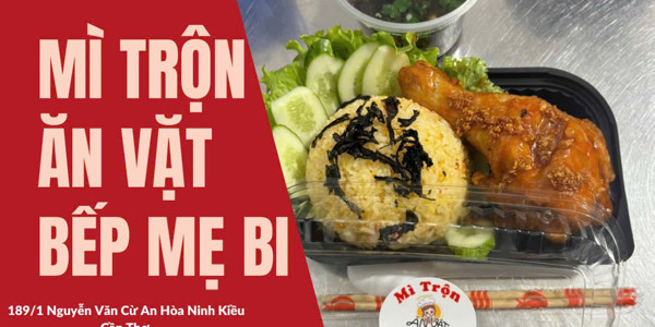 Bếp Mẹ Bi - Mì Trộn, Cơm Gà & Chân Gà Sốt Thái