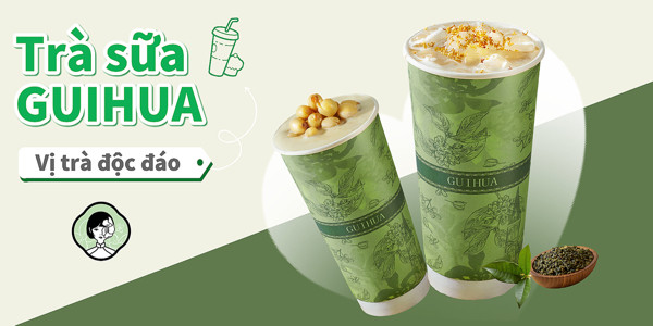 Guihua - Trà Sữa Quế Hoa & Trà Olong Lài Sữa