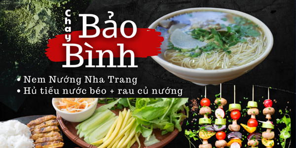 BẢO BÌNH CHAY - Hủ Tiếu Nước Béo, Mì Tiềm & Nem Nướng Nha Trang