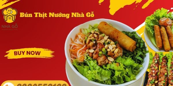 Bún Thịt Nướng Chả Giò - Nhà Gỗ