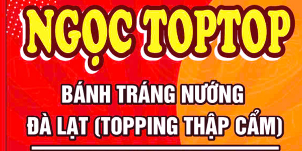 Ngọc TopTop - Bánh Tráng Nướng Đà Lạt & Nước Trái Cây