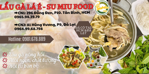 LẨU GÀ LÁ É SU MIU FOOD - 81 Hùng Vương