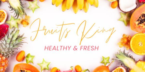 Fruits King - Trái Cây Gọt Sẵn, Nước Ép & Ăn Vặt - Lạc Long Quân