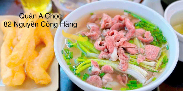 Phở Bò A Chọc - 82 Nguyễn Công Hãng