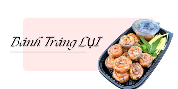 LỤI - Tiệm Bánh Tráng