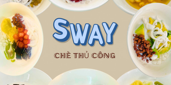 SWAY - CHÈ THỦ CÔNG